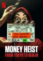 Watch Money Heist: From Tokyo to Berlin Myflixer