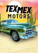 Watch Tex Mex Motors Myflixer
