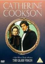 Watch Catherine Cookson's The Glass Virgin Myflixer