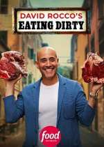 Watch David Rocco\'s Eating Dirty Myflixer