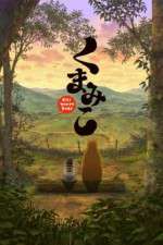 Watch Kumamiko - Girl Meets Bear Myflixer