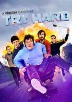 Watch Try Hard Myflixer