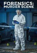 Watch Forensics: Murder Scene Myflixer