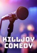 Watch Killjoy Comedy Myflixer
