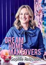 Watch Dream Home Makeovers with Sophie Robinson Myflixer