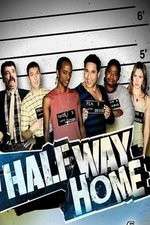 Watch Halfway Home Myflixer