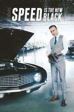 Watch Speed is the New Black Myflixer