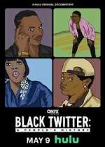 Watch Black Twitter: A People's History Myflixer