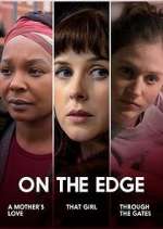 Watch On the Edge Myflixer