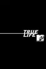Watch True Life Myflixer