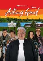 Watch Acting Good Myflixer