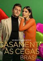 Watch Casamento às Cegas: Brasil Myflixer