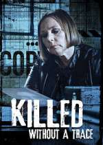 Watch Killed Without a Trace Myflixer