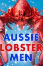 Watch Aussie Lobster Men Myflixer