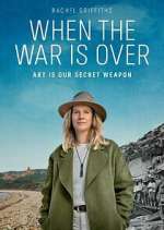Watch When The War Is Over Myflixer