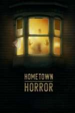 Watch Hometown Horror Myflixer