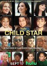 Watch Child Star Myflixer