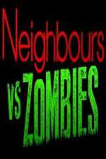 Watch Neighbours VS Zombies Myflixer