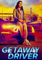 Watch Getaway Driver Myflixer