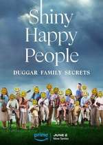 Watch Shiny Happy People: Duggar Family Secrets Myflixer