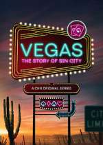Watch Vegas: The Story of Sin City Myflixer