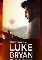 Watch Luke Bryan: My Dirt Road Diary Myflixer