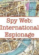 Watch Spy Web: International Espionage Myflixer
