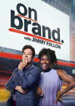 Watch On Brand with Jimmy Fallon Myflixer