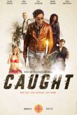 Watch Caught Myflixer