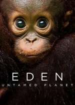 Watch Eden: Untamed Planet Myflixer