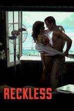 Watch Reckless Myflixer