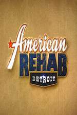 Watch American Rehab: Detroit Myflixer