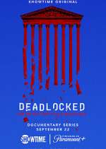 Watch Deadlocked: How America Shaped the Supreme Court Myflixer