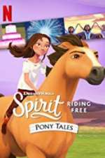 Watch Spirit Riding Free: Pony Tales Myflixer