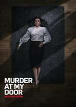 Watch Murder at My Door with Kym Marsh Myflixer