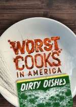 Watch Worst Cooks in America: Dirty Dishes Myflixer