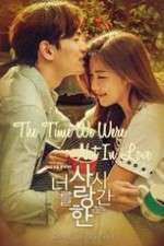 Watch The Time We Were Not in Love Myflixer