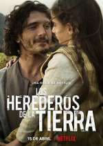 Watch Los herederos de la tierra Myflixer