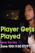 Watch Player Gets Played Myflixer