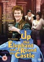 Watch Up the Elephant and Round the Castle Myflixer
