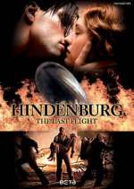Watch Hindenburg: The Last Flight Myflixer