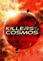 Watch Killers of the Cosmos Myflixer