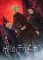 Watch Moriarty the Patriot Myflixer