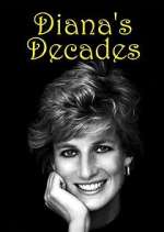Watch Diana's Decades Myflixer