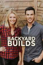 Watch Backyard Builds Myflixer