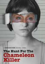Watch The Hunt for the Chameleon Killer Myflixer