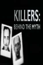 Watch Killers Behind the Myth Myflixer