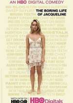 Watch The Boring Life of Jacqueline Myflixer