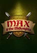 Watch Max & the Midknights Myflixer