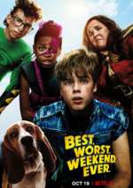Watch Best.Worst.Weekend.Ever. Myflixer